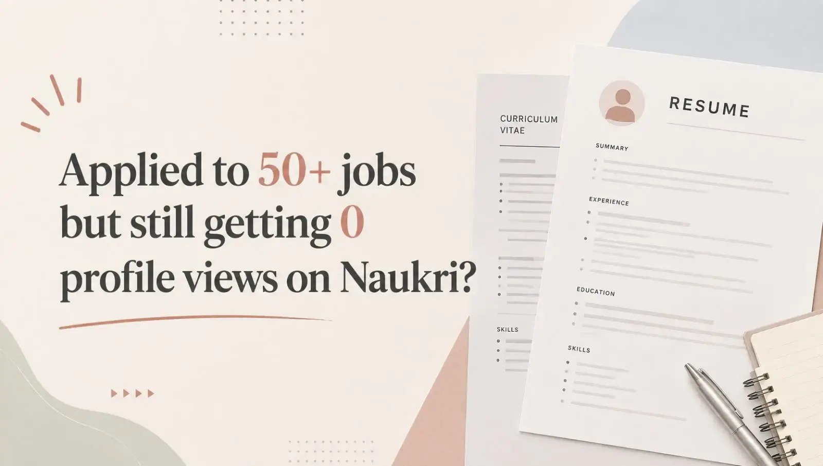 Why Your Naukri Profile Is Not Getting Views — And How to Fix It